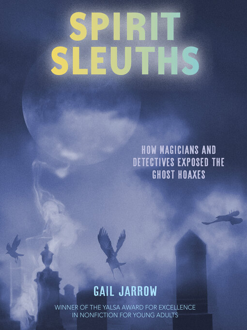 Title details for Spirit Sleuths by Gail Jarrow - Available